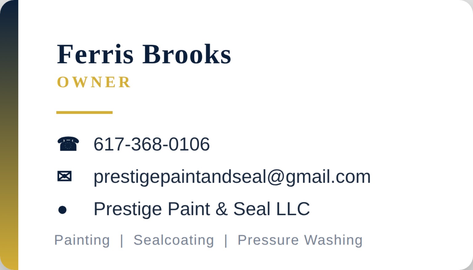 Ferris Brooks, owner of Prestige Paint and Seal